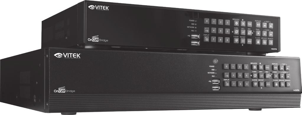 CONSIDER THESE OTHER GREAT PRODUCTS FROM OnCue Bridge 8 & 16 Channel Complete HD/EX-SDI, TVI, AHD, CVI, Analog & IP Recording Solution 8 & 16 Channel Stand-alone Real-time Video Recorders Supports