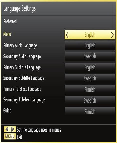 Language Settings Use or button to set an item. Settings are stored automatically. Menu: displays the system language. Preferred These settings will be used if available.