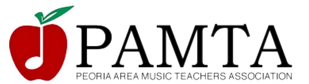 Newsletter of the Peoria Area Music Teachers Association May, 2018 Editor: Pam Dunlap Website: pamta.