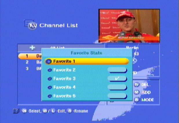 Channel Overview Press to access the channel list and press the button to view the favourite list.