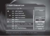 1. Select a Channel Group You can select the channel list group to edit. TV or Radio, and the sub-groups from the Channel Search for Scramble Channel Lists are included as Channel List Groups. 1.