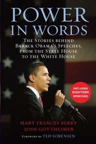 Power in Words The Stories behind Barack Obama's Speeches, from the State House to the White House