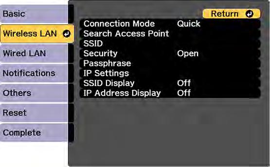 8. Select the Wireless LAN menu and press Enter. 9. Select the settings on the Wireless LAN menu as necessary for your network. 10.