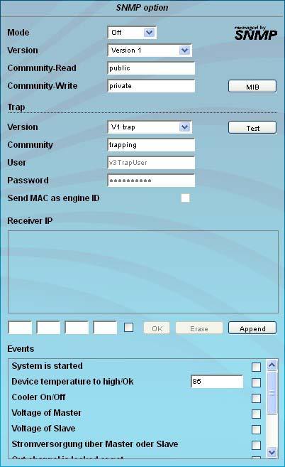 SNMP option In the first section, the SNMP functionality, including the sending of traps is enabled or disabled with the Mode selection field.