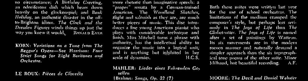 Miss Mitchell hunts a phrase with authority, has the intellectual ability to organize the music into n logical unit, and is anything but inhibited in her scale of dynamics. H.C.S.