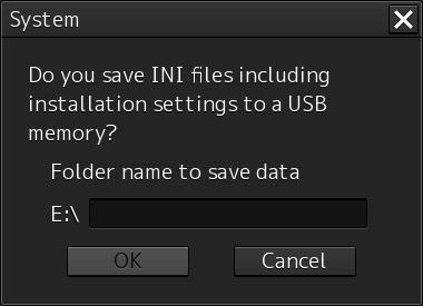 4.42 Backup of Data [ALL] After completing installation, create a backup version (save) of the setting status in USB memory as the "INI" folder.