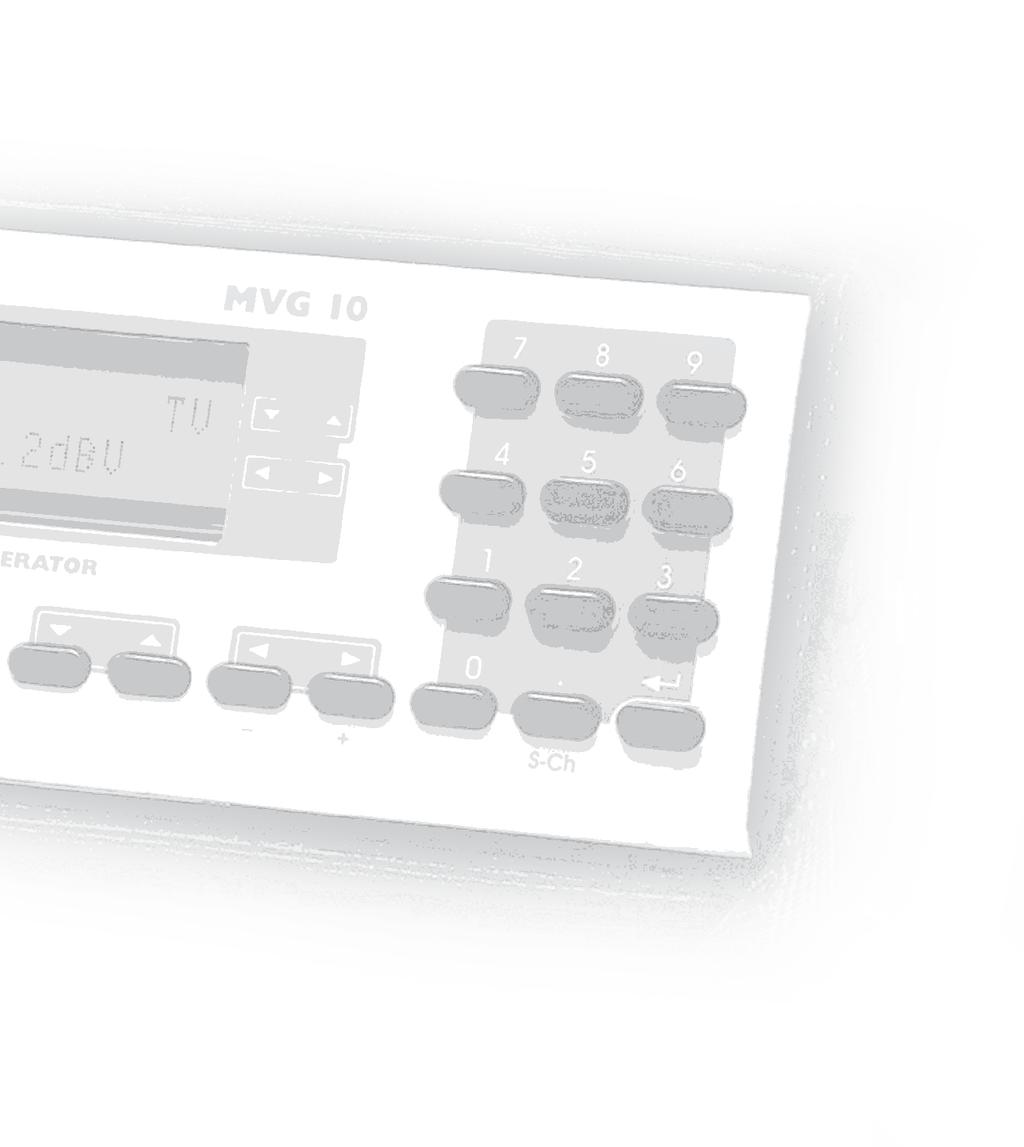 input Channel-hopping generator 10 ranges with start/stop and channel step input Noise generator MHz 4-1000 (ripple: ± 2 db) Output level dbµv 36-100; noise generator: 29-93 (7 MHz) Level accuracy db