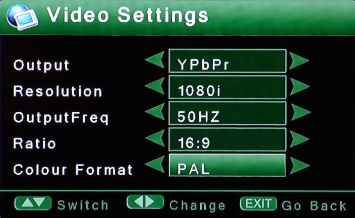 2. ADVANCED FUNCTIONS WITH THE PVR 2.3.2 < Video Settings > In this menu, you can use the Left/Right / buttons to change the settings, Up/Down / buttons to select the item or press EXIT to cancel. a.