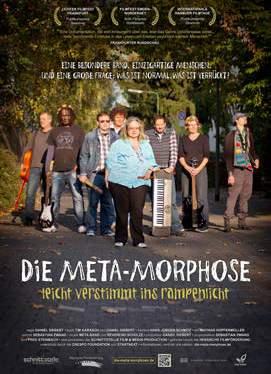 Meta-Morphose Leicht verstimmt ins Rampenlicht In Meta-Morphosis, director Daniel Siebert portrays the Meta- Band and their