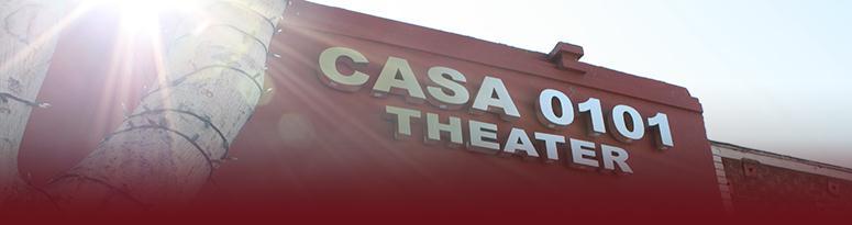 MISSION STATEMENT CASA 0101 is dedicated to providing vital arts, cultural, and educational programs in theater, digital filmmaking, art and dance to Boyle Heights, thereby nurturing the future