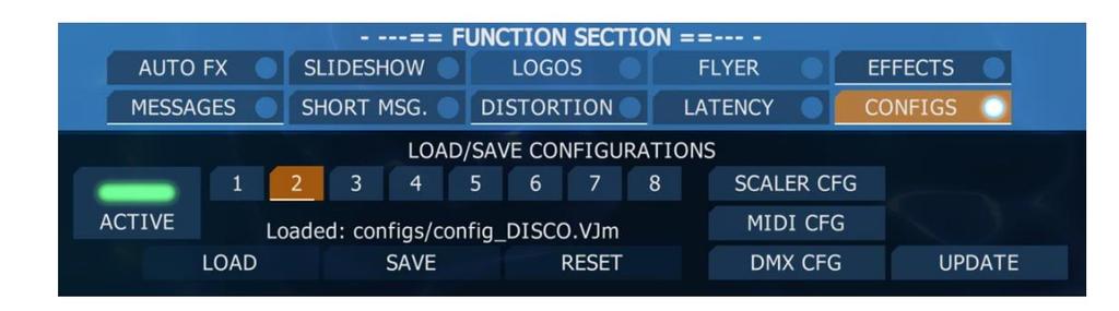 CONFIGS 15.1. LOAD & SAVE CONFIGURATIONS Here you can use load the pre-configurations delivered with you VJmachine. You can also save and load your personalized user settings.