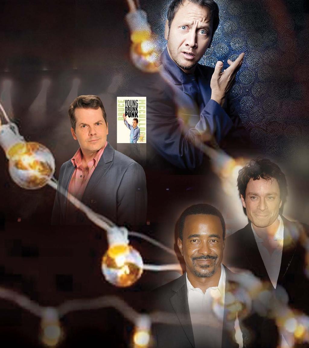 comedy Part of the comedy series sponsored by: Official Hotel of the RHCPA veterans of snl: Fri Feb. 13, 20 Rob Schneider, Chris Kattan and Tim Meadows Three Legendary Comedians... one hilarious night!