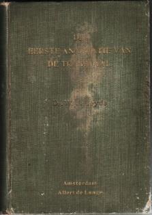 30. Leyds, W. J.: De Eerste Annexatie van de Transvaal (Amsterdam: Allert de Lange, 1906) Demy 8vo; original green cloth, lettered in gilt on spine and upper cover; pp. xxi + (iii) + 443, incl.