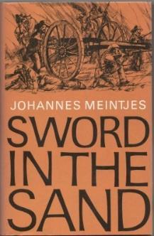 37. Meintjes, Johannes: Sword in the Sand. The Life and Death of Gideon Scheepers (Cape Town, Tafelberg, 1969) 8vo; original black boards; pictorial dustwrapper; pp. 242, incl.