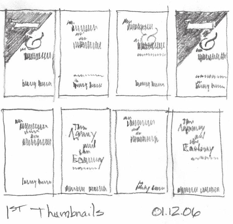Book Cover Redesign Roughs Thumbnails for the Cover Design In order to create the full jacket cover I thought through how I wanted to handle the typography for the cover.