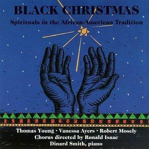 Various Vocalists Black Christmas: Spirituals in the African-American Tradition (1990) Essay Recordings CD1011 CD, selections by mezzo-soprano Vanessa Ayers