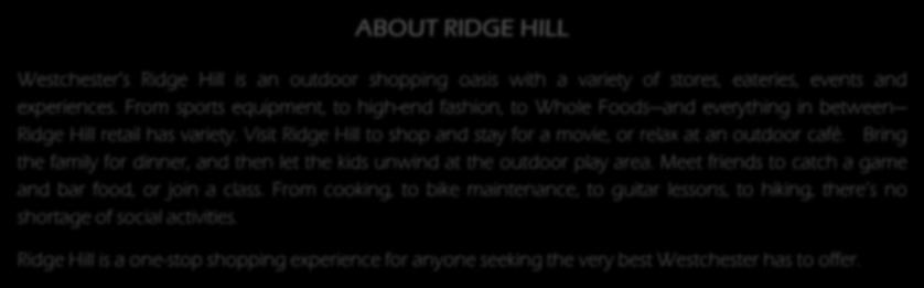 Leasing at Ridge Hill, Please Contact: David Landes 914-237-3400, Ext 104