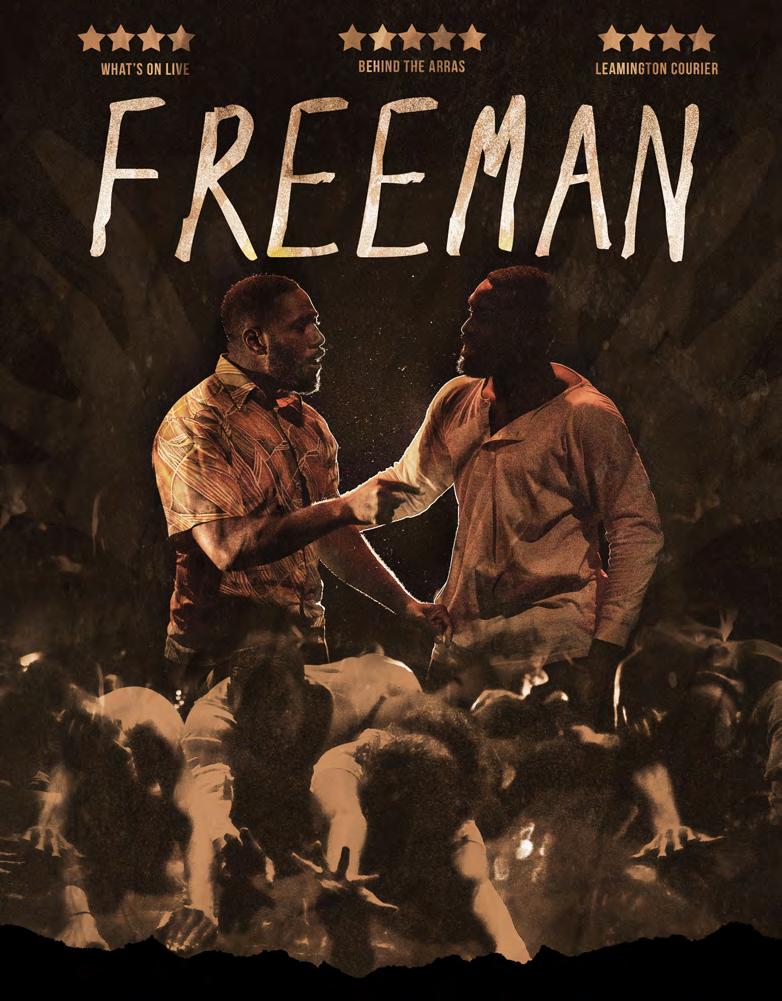 The troupe s performances were so balletic, graceful, witty and deeply felt that the audience was gripped from beginning to end. Leamington Courier Strictly Arts PRESENTS Freeman By Camilla Whitehill.