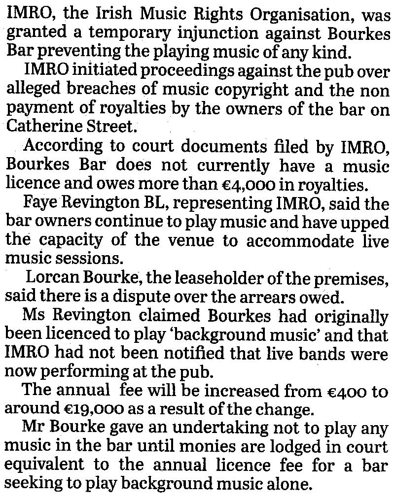 Faye Revington BL, representing IMRO, said the bar owners continue to play music and have upped the capacity of the venue to accommodate live music sessions.