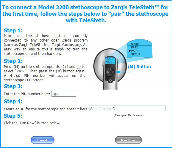 Add New Stethoscope Window Note: As stated in Step 1 above: prior to attempting to pair a stethoscope with TeleSteth, make sure the stethoscope is not currently connected to any other open Zargis