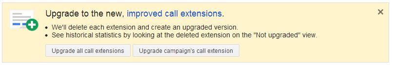 Enhanced Presentation Call Extensions Agenda New Call Extensions: Upgrade Notes: Calls are now free Detailed call/lead