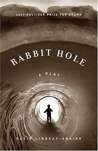 Fort Dodge, IA - / 2014 SUMMER HEAT I & II RABBIT HOLE in Jun ALMOST MAINE in Aug The Annual was the Rabbit Hole, a 2007 Pulitzer Prize winner for drama, directed by first-time director Adam Liker,