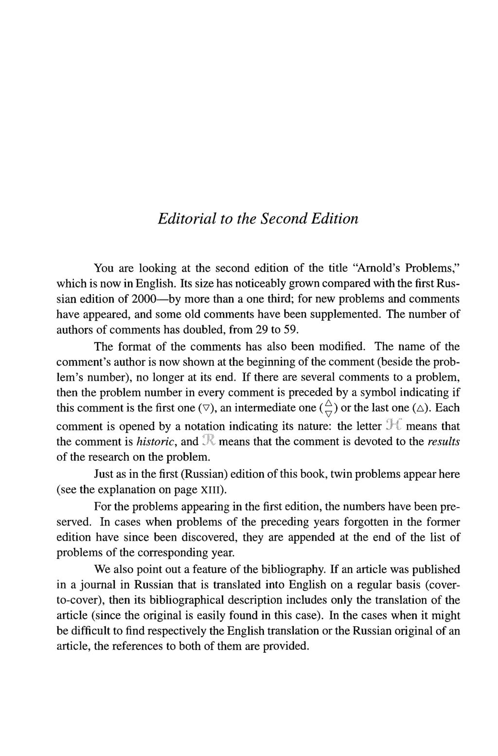 Editorial to the Second Edition You are looking at the second edition of the title "Arnold's Problems," which is now in English.