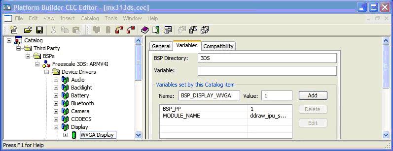 Modify the name of the variable with the variable to be used on the platform.reg file BSP_DISPLAY_WVGA. 6. Save the CEC file and reload.