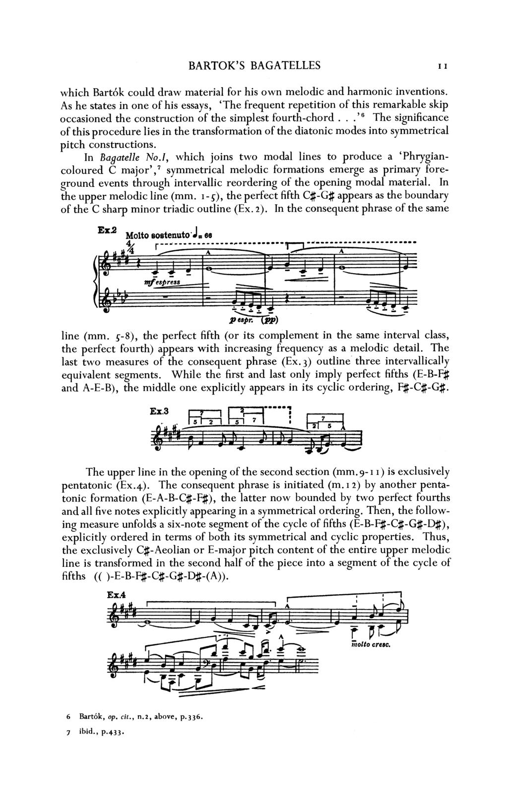 BARTOK'S BAGATELLES I I which Bartok could draw material for his own melodic and harmonic inventions.