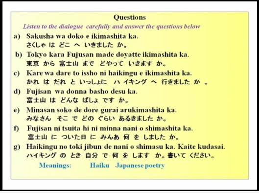and the meanings are given over here, the one meaning that you may not know are the one word that comes in the conversation which you may not know is haiku.