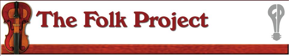 org 32 Williamson Ave., Bloomfield NJ 07003; deadline is the 15th Membership, corrections/changes: Rick Thomas Email: membership@folkproject.