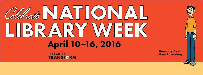 Library News It s National Library Week Volume 4, Issue 4 April 2016 In the mid-1950s, research showed that Americans were spending less on books and more on radios, televisions and musical