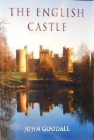 The English Castle 1066-1650 John Goodall 9780300110586 2001 40 Architectural