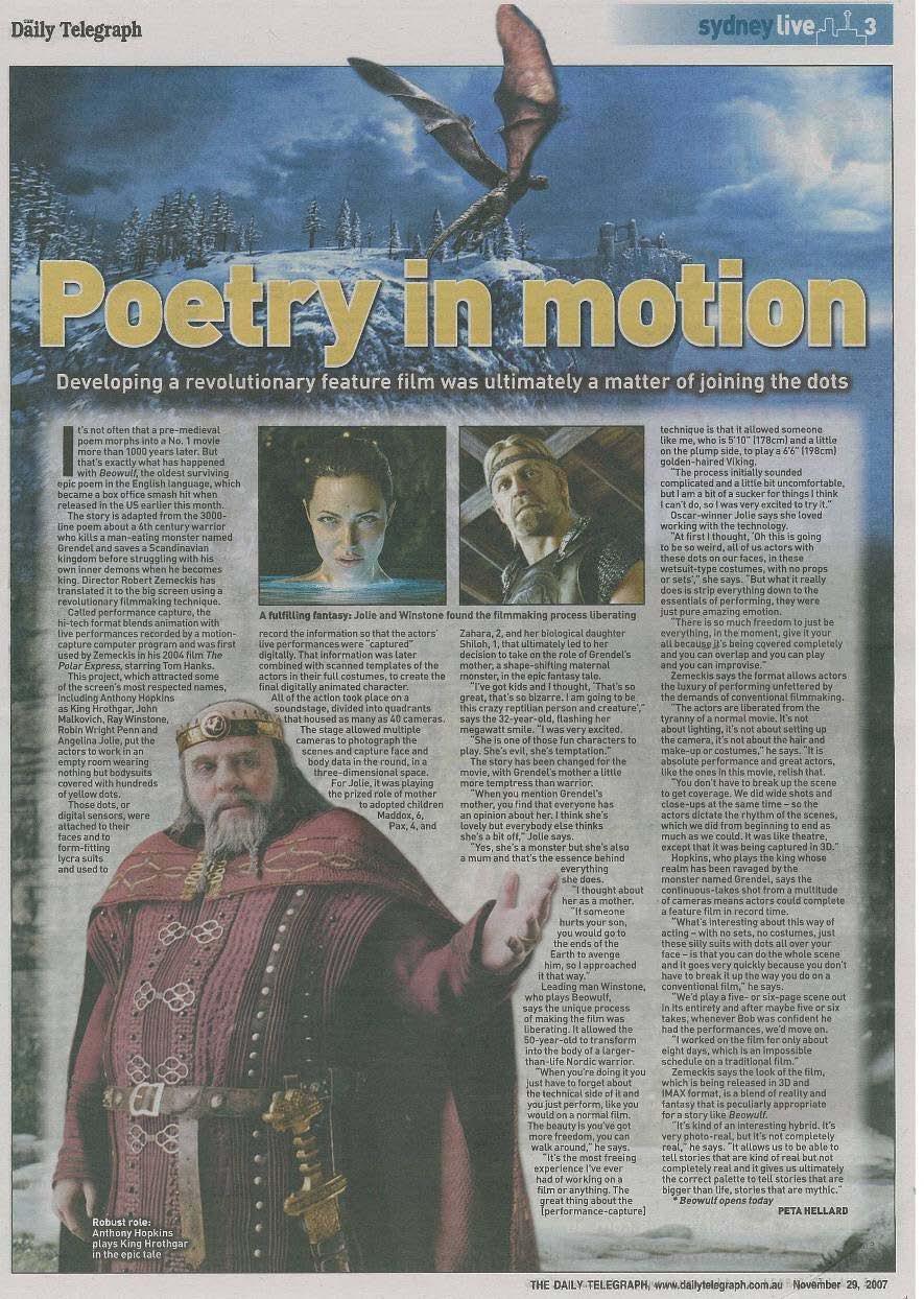 THE BATTLE BEGINS: Day of Film Release 29 November 2007 PUBLICITY The Daily Telegraph: Article on the Making of Beowulf 3D 29 November 2007 It s not often that a pre-medieval poem morphs into a No.