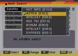 In Scan Channel item, press [ ] to select to scan TV + Radio Channels, or just TV channels or just Radio channels. 7.