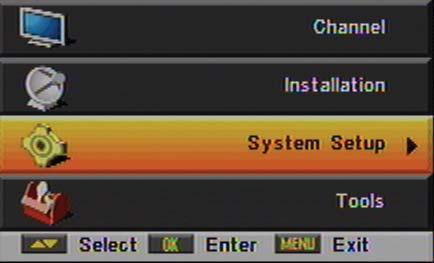 SYSTEM SETUP 5. SYSTEM SETUP OSD 59 Press [Menu] in the TV mode to enter the main menu (OSD 59). 1. Press [ ] to select the System Setup item. 2. Press [OK] to enter the selected item.