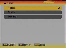 TOOLS 6.3. GAME When you enter Game menu, you will see three Games include Tetris, Snake and Othello (OSD 79). OSD 79 6.3.1. TETRIS 1. Mark Setup and press [ ] to select the level (speed). 2.