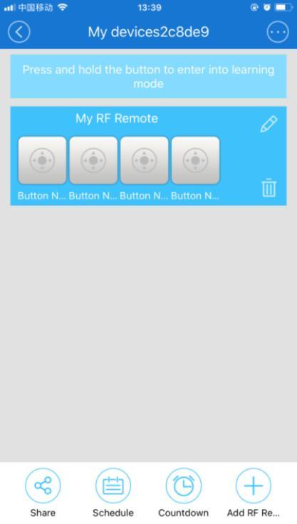 3. If you want to add RF remote controls, please prepare the RF remote control you want to learn. Firstly, press the button on the APP you want to learn until the WiFi-RF Bridge emits a "D" sound.