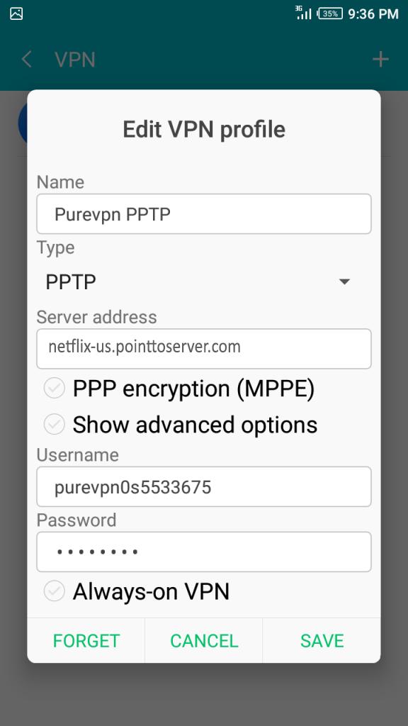 Username: Your PureVPN username. Password: Your PureVPN password.