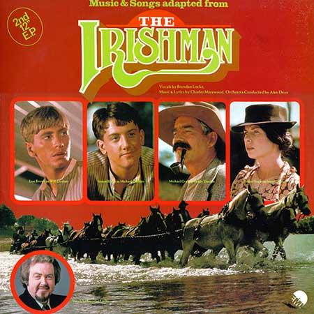 Music Composed by Charles Marawood Orchestrated & Conducted by Alan Dean Music from The Irishman was released on an EP in 1978 by EMI: Stereo EP EMI ED-3 1978 Music and lyrics by Charles Marawood,