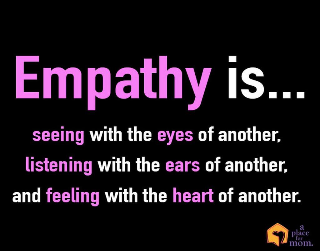 Empathetic (...CONTINUED) Practice: Explain the following quote.