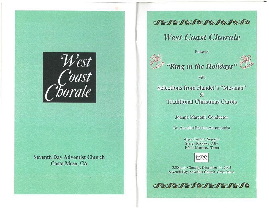West Coast Chorale Presents ~ "Ring in the Holidays" ~ with Selections from Handel's "Messiah" & Traditional Christmas Carols Joanna Marconi, Conductor Dr.