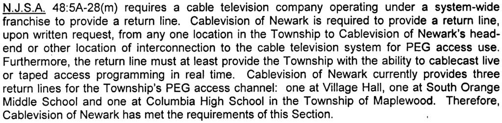 90 days of written request by the municipality, provided that the location is passed by active cable television plant. N.J.A.C. 14:18-15.