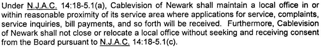 2. Cablevision of Newark may add additional municipalities to its system-wide franchise authorization, pursuant to the requirements set forth in N.J.A.C. 14:18-14.14.. 3. 4.