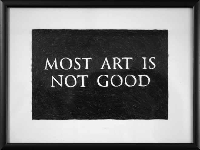 page 12, 13 Conny Blom: Most Art Is Not Good (drawing on paper) / Večina umetnosti je