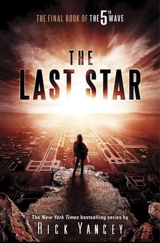The Last Star (5th Wave #3) By Rick Yancey May 24 2016 - G.P.
