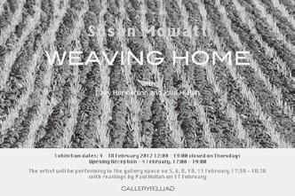 How I Wove Home Susan Mowatt, Lecturer, School of Art, Edinburgh College of Art, University of Edinburgh It is almost exactly a year since the exhibitions Weaving Home (at GalleryGallery, Kyoto) and