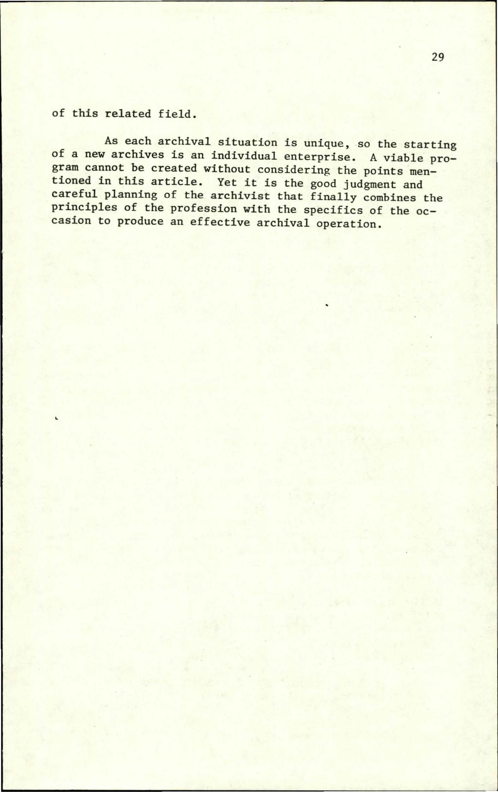 Georgia Archive, Vol. 1 [1973], No. 1, Art. 4 29 of this related field. As each archival situation is unique, so the starting of a new archives is an individual enterprise.