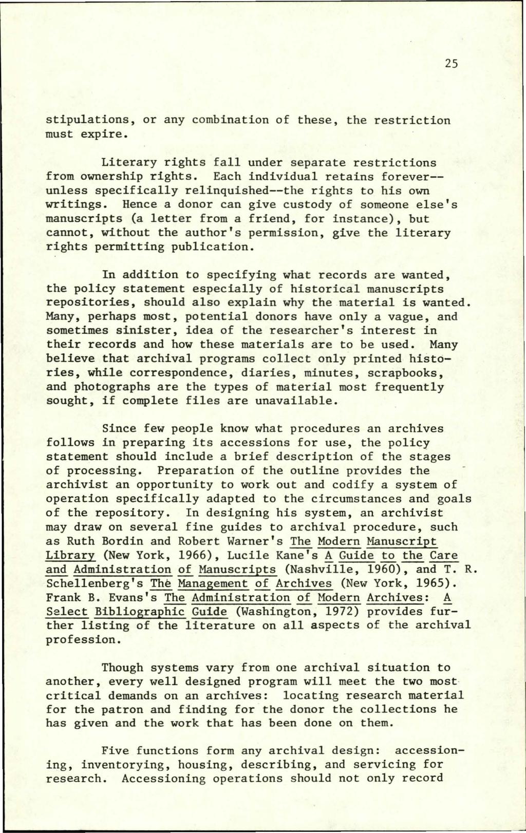 Georgia Archive, Vol. 1 [1973], No. 1, Art. 4 25 stipulations, or any combination of these, the restriction must expire. Literary rights fall under separate restrictions from ownership rights.