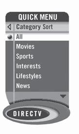 DIRECTV Plus - User Guide Category Sort This feature lets you temporarily arrange the Guide to list only programs in a particular category such as Movies, Sports or News.